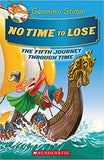 No Time To Lose (Geronimo Stilton Journey Through Time #5)