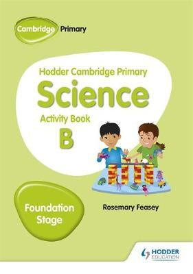 Hodder Camb Primary Science Activity Book B Foundation Stage