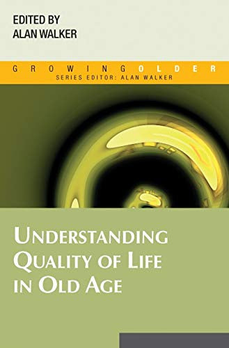 Understanding Quality of Life in Old Age