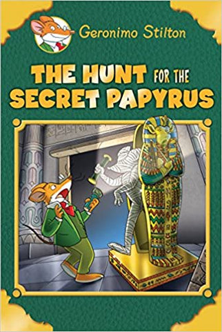The Hunt for the Secret Papyrus (Geronimo Stilton: Special Edition)