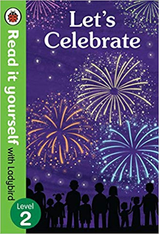 Read It Yourself: Let’s Celebrate (Festivals around the World)