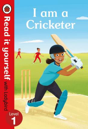 Read It Yourself: I am a Cricketer