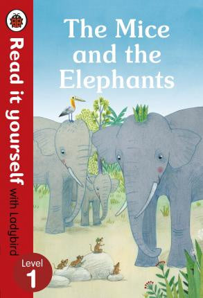 Read It Yourself: The Mice and the Elephants