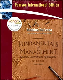 Fundamentals Of Management : Essential Concepts and Applications